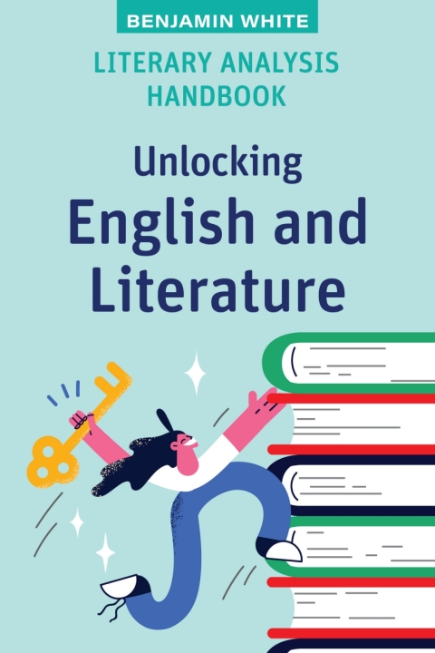 Cover image for book Literary Analysis Handbook: Unlocking English and Literature