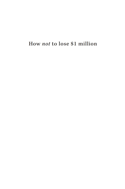 Cover image for book How Not to Lose $1 Million