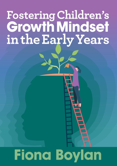 Fostering Children's Growth Mindset in the Early Years 