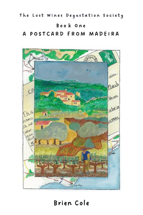 The Lost Wines Degustation Society: Book 1: A Postcard from Madeira 