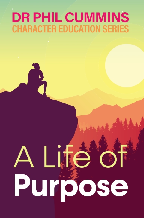 Cover image for book A Life of Purpose: Character Education Series: Book 1