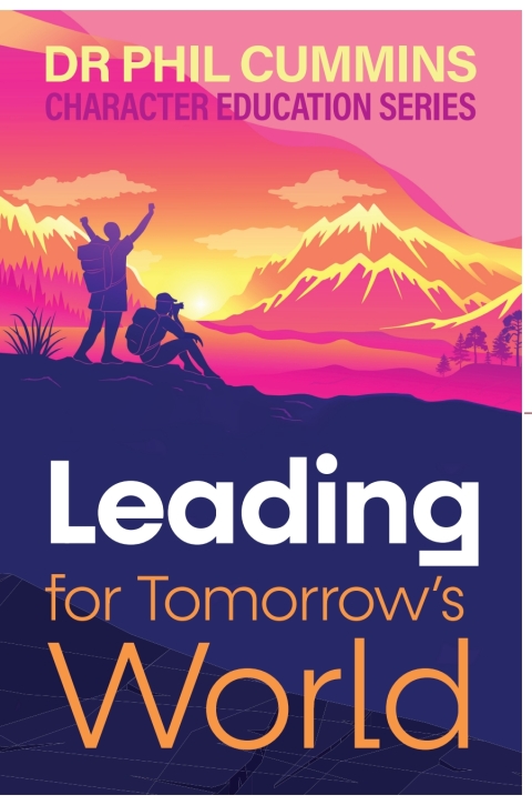 Cover image for book Leading for Tomorrow's World: Character Education Series: Book 3