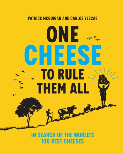 Cover image for book One Cheese to Rule Them All