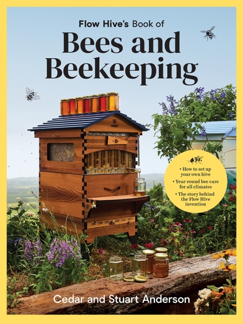 Cover image for book Flow Hive's Book of Bees and Beekeeping