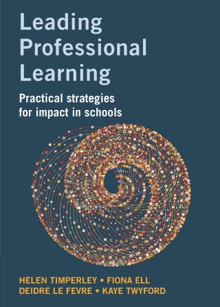 Leading Professional Learning: Practical Strategies for Impact in Schools