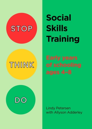 Stop Think Do Social Skills Training: Early years of schooling ages 4–8