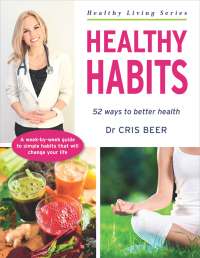 صورة الغلاف: Healthy Habits 9781925017540