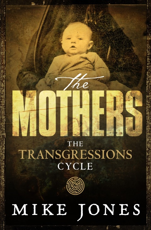 Cover image for book Transgressions Cycle: The Mothers