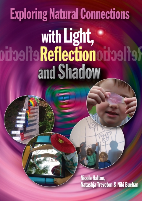 Exploring Natural Connections with Light, Reflection and Shadow 