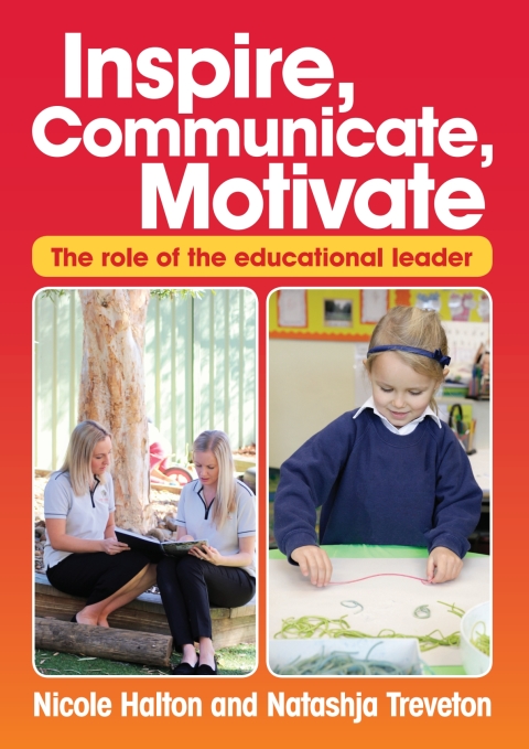 Cover image for book Inspire, Communicate, Motivate: The role of the educational leader