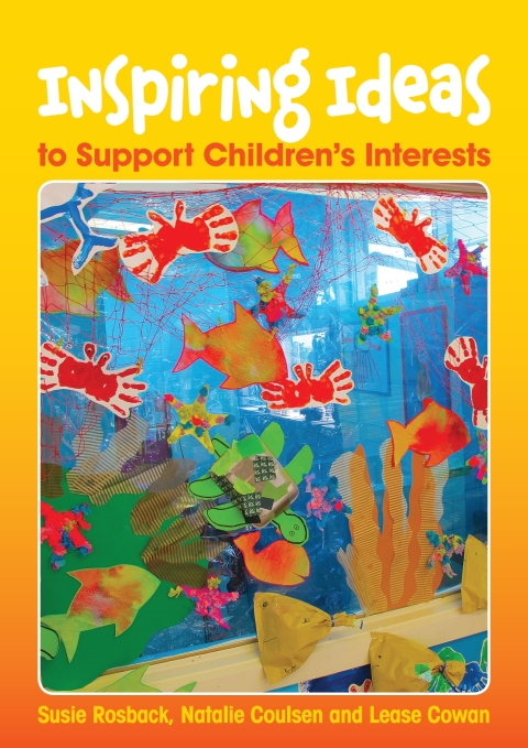 Cover image for book Inspiring Ideas to Support Children's Interests