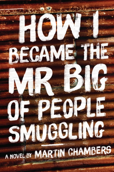 Cover image for book How I Became the Mr. Big of People Smuggling