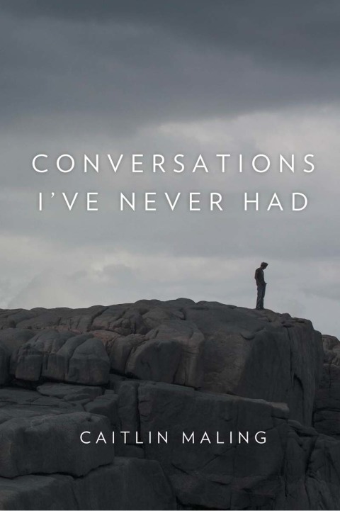 Cover image for book Conversations I've Never Had