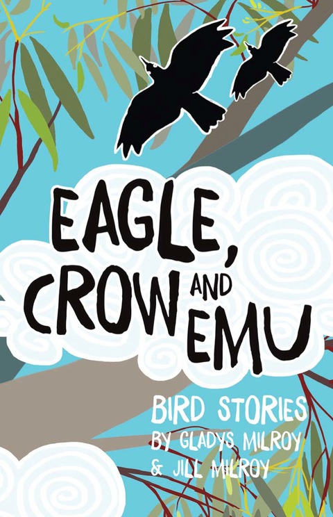 Cover image for book Eagle, Crow and Emu