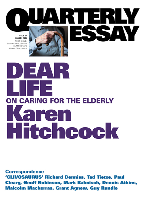 Cover image for book Quarterly Essay 57 Dear Life