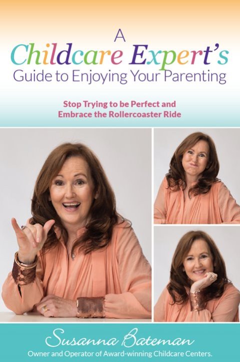 Cover image for book A Childcare Expert's Guide to Enjoying Your Parenting
