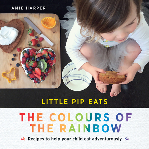 Cover image for book Little Pip Eats the Colours of the Rainbow