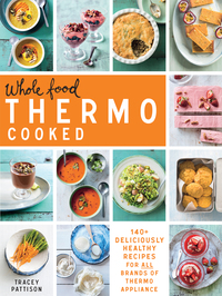Cover image: Whole Food Thermo Cooked 9781743368657