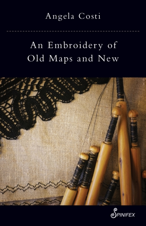 Cover image for book An Embroidery of Old Maps and New