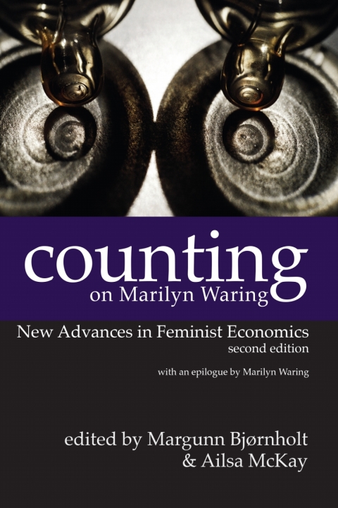 Cover image for book Counting on Marilyn Waring: New Advances in Feminist Economics