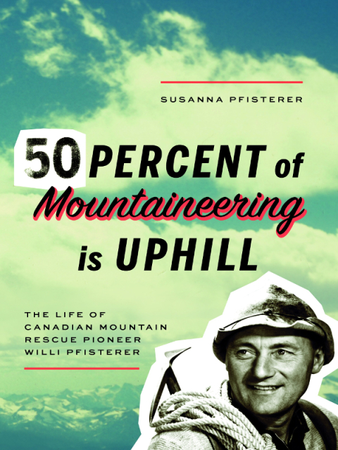 Cover image for book Fifty Percent of Mountaineering is Uphill