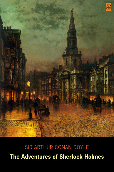 Cover image for book The Adventures of Sherlock Holmes (AD Classic Illustrated)