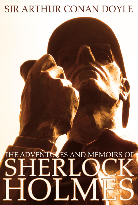 Cover image for book The Adventures and Memoirs of Sherlock Holmes (Engage Books) (Illustrated)
