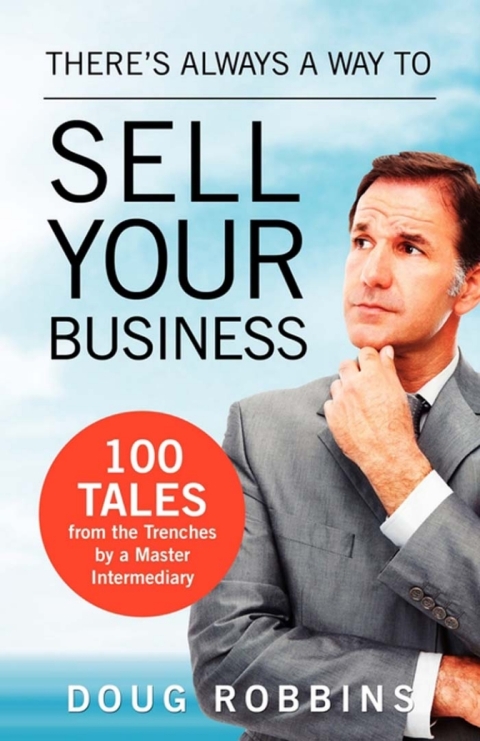 Cover image for book There's Always a Way to Sell Your Business