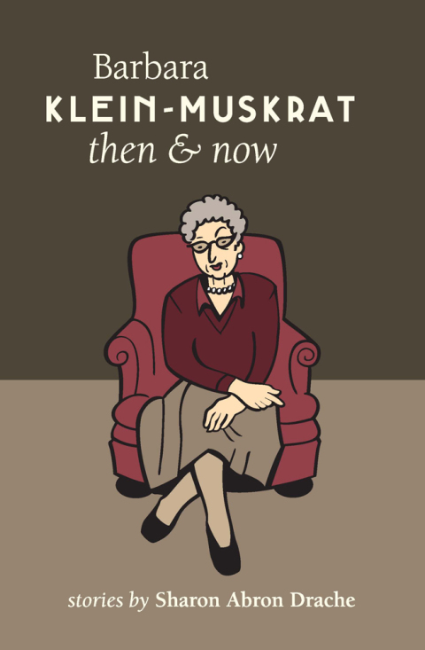 Cover image for book Barbara Klein-Muskrat Then and Now
