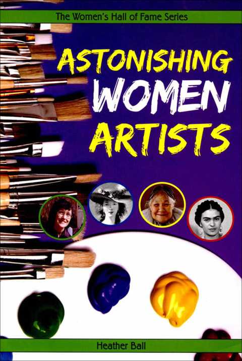 Cover image for book Astonishing Women Artists