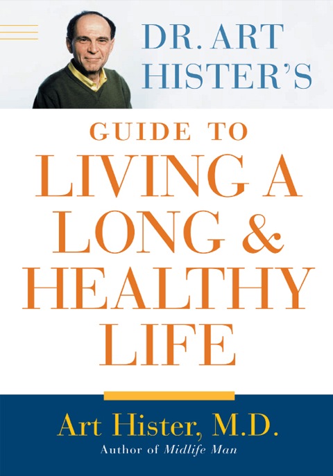 Cover image for book Dr. Art Hister's Guide To Living a Long and Healthy Life