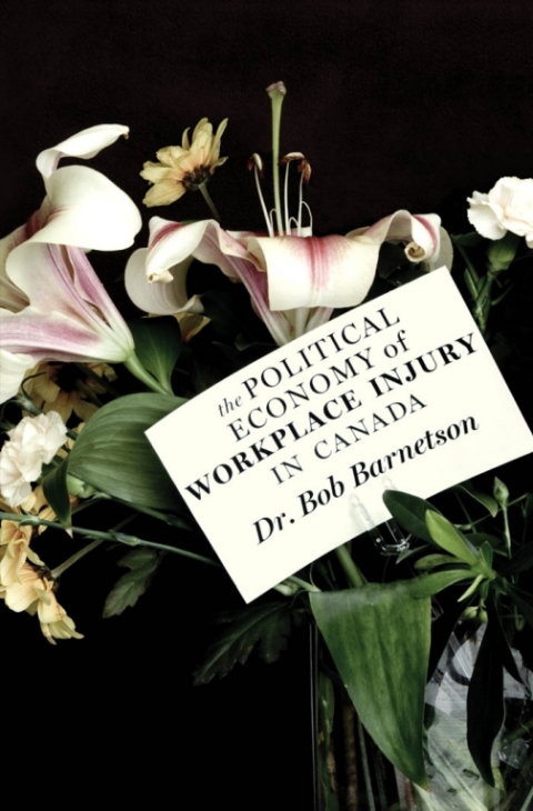 Political Economy of Workplace Injury in Canada 