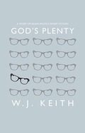 God's Plenty - W. J. Keith