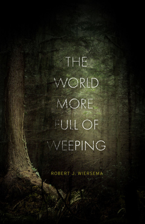 Cover image for book The World More Full of Weeping
