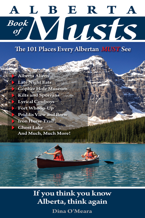 Cover image for book Alberta Book of Musts: The 101 Places Every Albertan MUST See