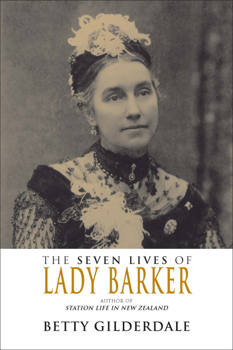 Cover image for book The Seven Lives of Lady Barker