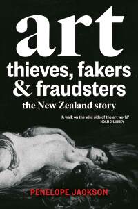 صورة الغلاف: Art Thieves, Fakers and Fraudsters 9781927249512