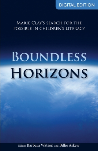 Boundless Horizons: Marie Clay’s search for the possible in children’s literacy