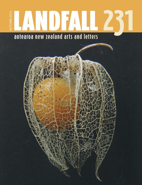 Cover image for book Landfall 231: Aotearoa New Zealand Arts and Letters, Autumn 2016