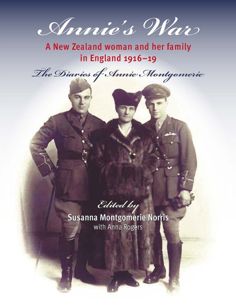 Cover image for book Annie's War: A New Zealand Woman and Her Family in England 1916–19