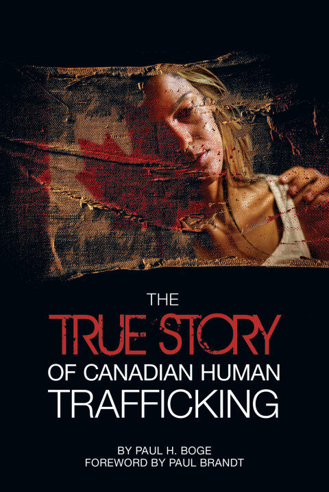 Cover image for book The True Story of Canadian Human Trafficking