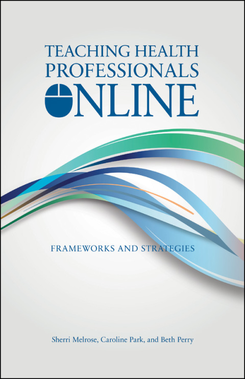 Cover image for book Teaching Health Professionals Online