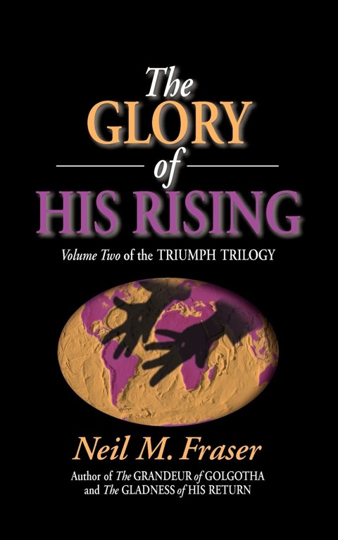 Cover image for book Glory of His Rising, The (Volume 2)