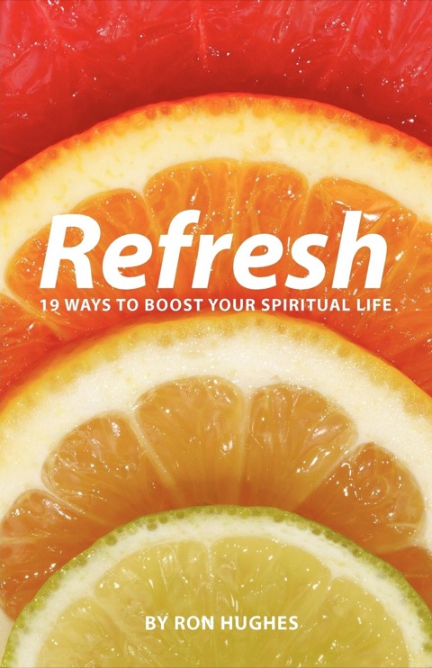 Cover image for book Refresh: 19 Ways to boost your Spiritual Life