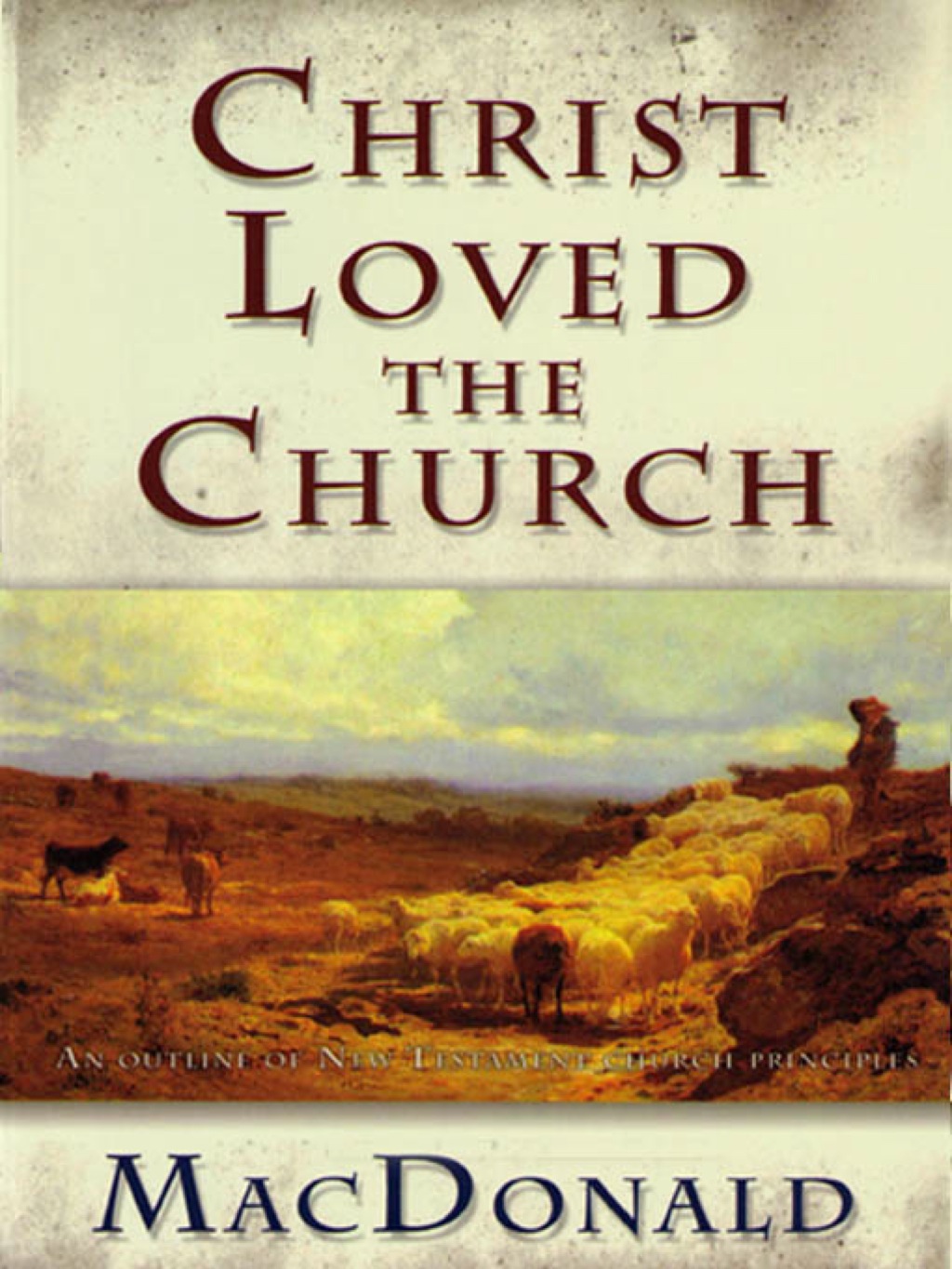 Christ Loved the Church (eBook) Christ Loved the Church (eBook)