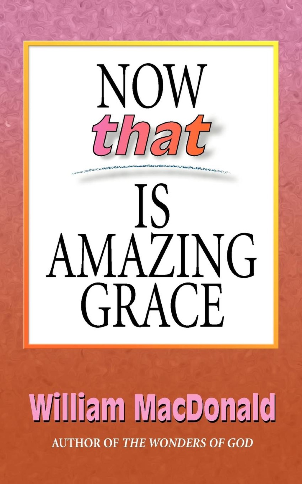 Now that Is Amazing Grace (eBook) Now that Is Amazing Grace (eBook)