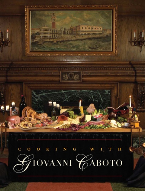 Cooking with Giovanni Caboto 