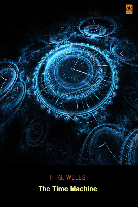 Cover image for book The Time Machine (AD Classic Illustrated)