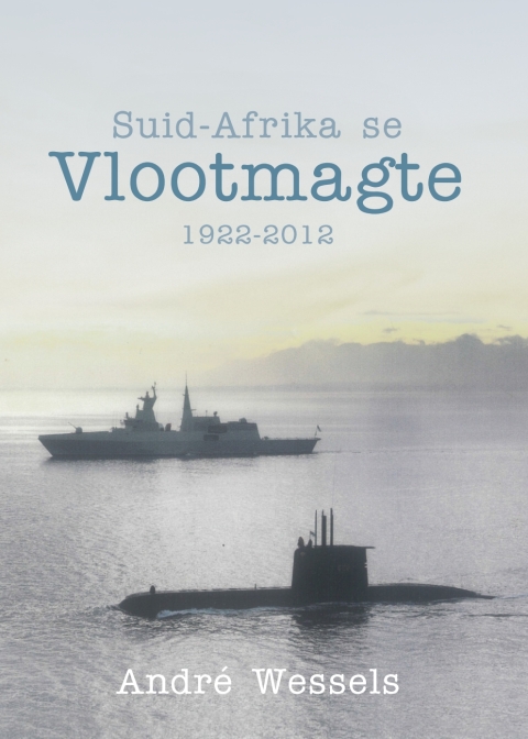 Cover image for book Suid-Afrika se Vlootmagte 1922-2012