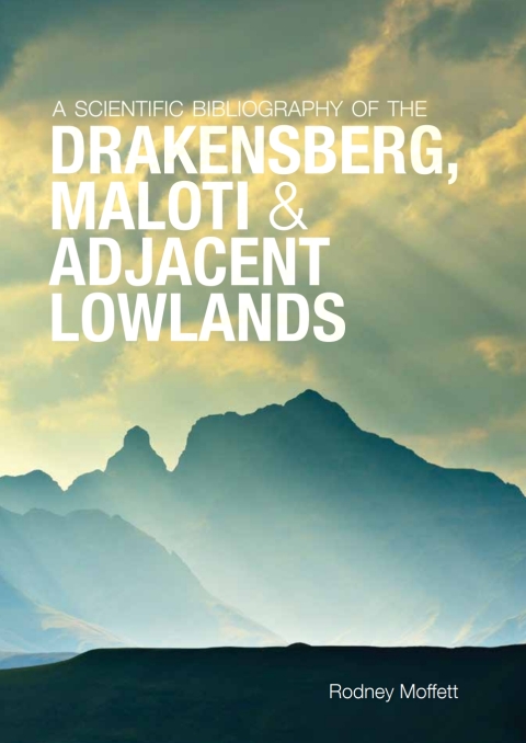 Cover image for book Scientific Bibliography of the Drakensberg, Maloti and Adjacent Lowlands, A